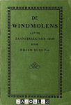Willem Buijs - De Windmolens aan de Zaanstreek (1439 - 1918)