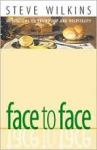 Wilkins S. - Face to face : meditations on friendship and hospitality
