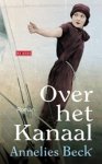 Annelies Beck - Over het kanaal Annelies Beck - Over het kanaal