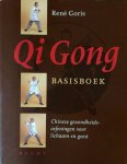 Goris, R. - Qi Gong basisboek / druk 1