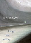 Toon Tellegen - Langs een helling