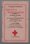 Esmarch, Friedrich von - Eerste hulp bij plotselinge ongelukken, een leidraad voor ieder alsook bij het onderwijs aan hospitaal-soldaten, ziekenverplegers enz.