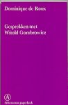Roux, Dominique de. [Gombrowicz] - Gesprekken met Witold Gombrowicz.