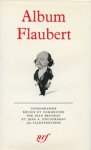 J. Bruneau, J.A. Ducourneau - Album Flaubert Iconographie réunie et commentée par Jean Bruneau et Jean A. Ducourneau
