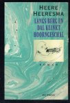 Heeresma, H. - Langs berg en dal klinkt hoorngeschal... / druk 6