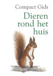Diverse auteurs - Compact Gids - Dieren rond het huis