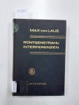 Laue, Max von: - Röntgenstrahlinterferenzen, Dritte Auflage