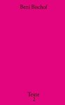 Beni Bischof 285994 - Beni Bischof - Texte 2