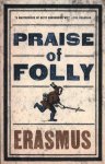 Erasmus - Praise of folly