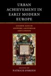 O'Brien, Patrick - Urban Achievement in Early Modern Europe