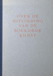McMurtrie. - Over de uitvinding van de boekdrukkunst waarvan de herdenking na vijfhonderd jaren plaatsvindt volgen hier uit Douglas C. McMurtrie's the book te New York in 1939 verschenen wegens de daarin gegeven objectieve beoordeling van de bekende feiten... McMurtrie. - Over de uitvinding van de boekdrukkunst waarvan de herdenking na vijfhonderd jaren plaatsvindt volgen hier uit Douglas C. McMurtrie's the book te New York in 1939 verschenen wegens de daarin gegeven objectieve beoordeling van de bekende feiten...
