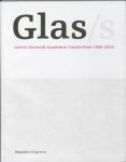  - Glas Gerrit Rietveld Academie Amsterdam 1969-2009