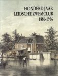 Dr. F. Goudswaard / J. P. Heck / R. A. de Jong / Drs. J. Kenter / J. Kets - Honderd jaar Leidsche Zwemclub 1886-1986
