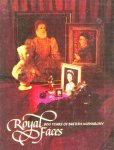  - ROYAL FACES. 900 Years of British Monarchy - Mary Pettman/ Richard Ormond