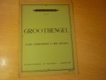 Groothengel; J.G. - Komt, verwondert u hier, mensen Groothengel; J.G. - Komt, verwondert u hier, mensen