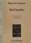 Unamuno, Miguel de - Abel Sanchez: Une Histoire de passion