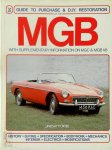 Lindsay Porter 57740 - MGB Guide to Purchase & D.I.Y. restoration - With supplementary information on MGC & MGB V8