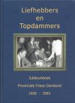 Tuik, Piet - Liefhebbers en topdammers -Jubileumboek Provinciale Friese Dambond 1928-2003