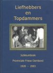 Tuik, Piet - Liefhebbers en topdammers -Jubileumboek Provinciale Friese Dambond 1928-2003