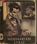 Dostojewski, Fjodor M .. Uit het Russisch Vertaald door Else Bukowska - Misdaad en straf  eerste Deel