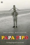 Meuldijk, Belinda - Belinda Meuldijk: Papa Pipo