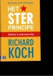 Koch, R. - Het ster - principe / uitblinken in ondernemerschap 