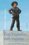 Mirjam Oldenhave - Een vriendin met vuisten