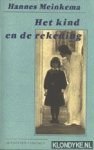 Meinkema, Hannes - Het kind en de rekening