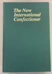 FRANCE, WILFRED J. (EDITOR). - The New International Confectioner: Confectionery, Cakes, Pasteries, Deserts and Ices, Savouries.