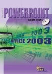 Roger Frans - Powerpoint 2003