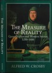 Crosby, Alfred W. - The Measure of Reality: Quantification and Western Society, 1250-1600.