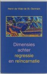 Vidal de Saint Germain, H. de - Dimensies achter regressie en reincarnatie
