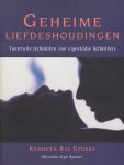 Stubbs, Kenneth Ray / Spencer, Kyle - Geheime liefdeshoudingen. Tantrische technieken voor eigentijdse liefhebbers.