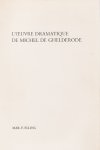 Elling, Marinus Fransciscus - L'Oeuvre Dramatique de Michel de Ghelderode