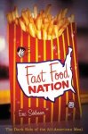 Schlosser, Eric - Fast Food Nation The Dark Side of the All-American Meal