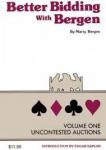 Bergen, Marty - BETTER BIDDING WITH BERGEN - Volume 1 - Uncontested Auctions