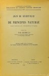 JEAN DE SÈCHEVILLE - De principiis naturae. Texte critique avec introduction et tables. Publié par R.M. Giguére.