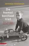 Koelewijn, Jannetje - De hemel bestaat niet - Over het leven van mijn ouders