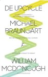 William McDonough, Michael Braungart - De upcycle voorbij duurzaamheid - ontwerpen voor overvloed