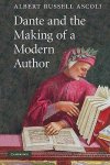 Ascoli, Albert Russell - Dante and the Making of a Modern Author