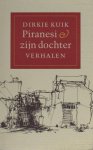 Kuik, Dirkje. - Piranesi & zijn dochter.