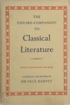 Sir Paul Harvey 211986 - The Oxford Companion to Classical Literature