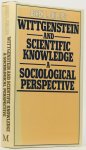 WITTGENSTEIN, L., PHILLIPS, D.L. - Wittgenstein and scientific knowledge. A sociological perspective.