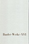 Baader, Franz X. von. - Sämtliche Werke 16 : (Supplementband) : Sach- und Namenregister zu Baaders sämtlichen Werken nebst eine Einleitung über den Entwicklungsgang und das System der Baaderschen Philosophie von Anton Lutterbeck.
