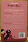 Santini, Francesca - Santini omnibus bevat: hartstocht in toscane ; de florentijnse bruid