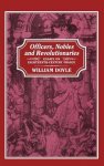 Doyle, William. - Officers, nobles and revolutionaries : essays on eighteenth-century France.