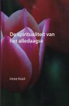 Irene Kool - De spiritualiteit van het alledaagse