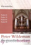Wildeman, Peter - Koraalbewerkingen voor orgel, deel 1, Klavarskribo *nieuw* --- Psalm 42, Psalm 75, Psalm 84, Psalm 99