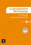  - La grammaire du français A2 en 44 leçons et plus de 220 activités A2