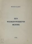 Hugo Claus, Gal - Een weerzinwekkend bezoek [ex. A/Z]